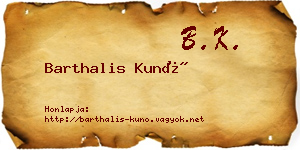 Barthalis Kunó névjegykártya
